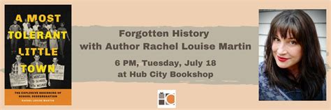 Forgotten History With Author Rachel Louise Martin | Hub City Writers ...