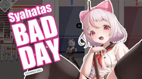 Syahatas Bad Day v0.54 | Gameplay | Download