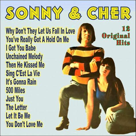 Sonny & Cher - I Got You Babe by Sonny and Cher : Rhapsody