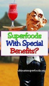 Superfoods With Their SPECIFIC BENEFITS! - Ultimate super foods