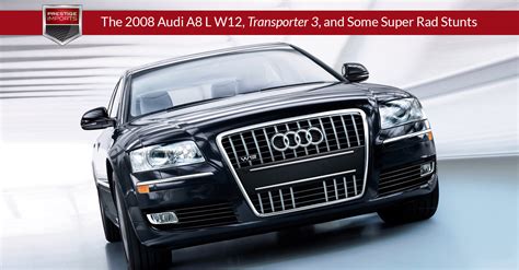 The Audi A8, Transporter 3, and Some Super Rad Stunts