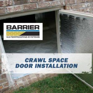 New Crawl Space Door Installation Barrier Waterproofing Systems