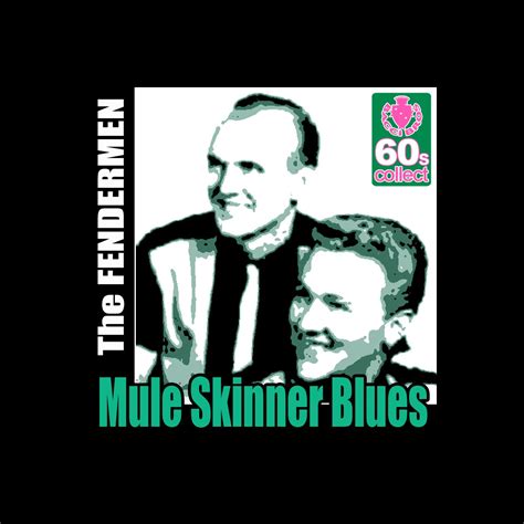 ‎Mule Skinner Blues (Remastered) - Single by The Fendermen on Apple Music