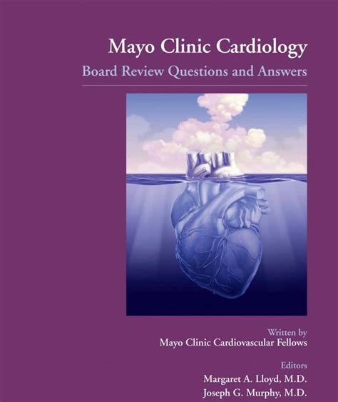 Mayo Clinic Cardiology Board - Review Questions and Answers|Medical book free download ...