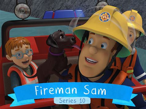 Watch Fireman Sam - Season 10 | Prime Video