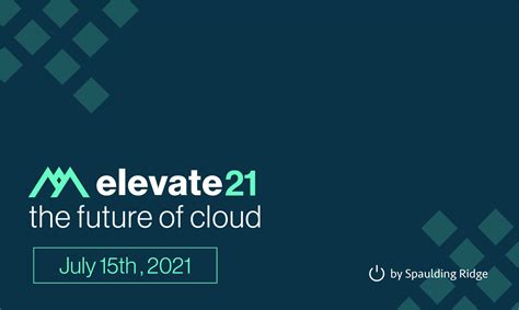 Spaulding Ridge Announces Elevate21 "The Future of Cloud" - Spaulding Ridge