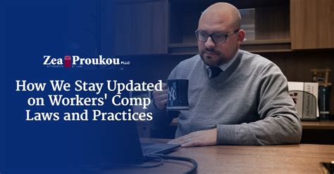 We Stay Updated on Workers’ Comp Law and Practices | Zea Proukou