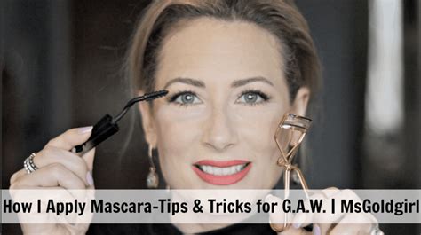 How I Apply Mascara-Tips & Tricks - MsGoldgirl