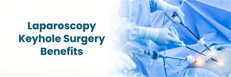 Why Laparoscopy is a Game-Changer in Keyhole Surgery