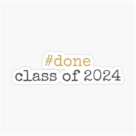 "#done Senior Graduating Class of 2024 Graduation " Sticker for Sale by ...