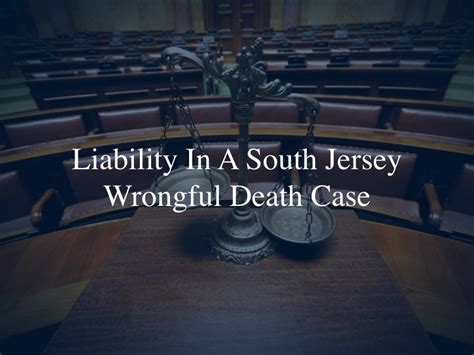 South Jersey Wrongful Death Attorney