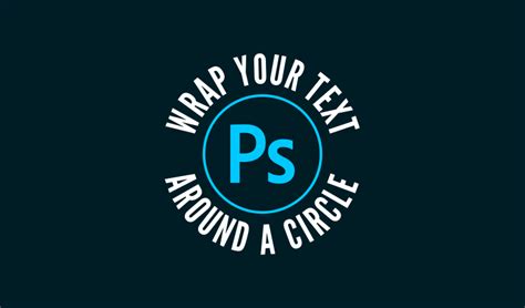 How To Wrap Text Around A Circle with Photoshop – Logos By Nick