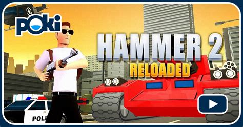 HAMMER 2: RELOADED Online - Graj za darmo na Poki.pl!