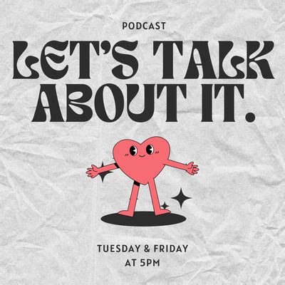 Let's Talk About It. • A podcast on Spotify for Podcasters