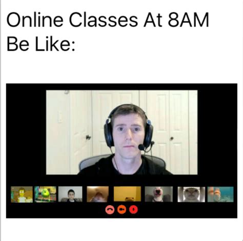 Time for our online classes : r/memes