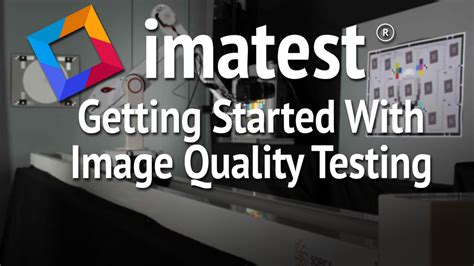 Image Quality Testing for Beginners | imatest