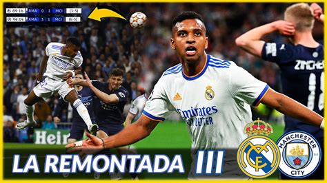 🔵⚪ La HISTÓRICA REMONTADA del REAL MADRID vs MANCHESTER CITY (6-5) 🏆 Semifinales UCL 2021-2022 ...