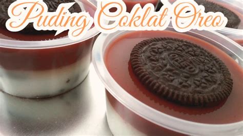 Puding Coklat Oreo - YouTube