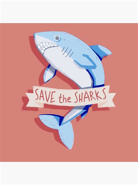 "SAVE THE SHARKS" Poster for Sale by exoplanetinc | Redbubble