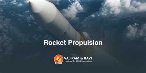 Rocket Propulsion - Types, Principles, Diagram, Elements