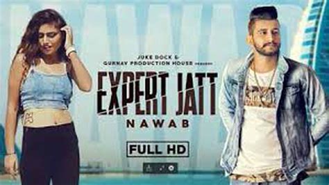 EXPERT JATT - NAWAB (Official Video) Mista Baaz | Narinder Gill ...