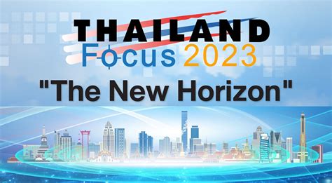 Thailand Focus 2023 ตลาดทุนไทยมุ่งสู่ The New Horizon บริบทใหม่ ท่ามกลางความท้าทายระดับโลก ...