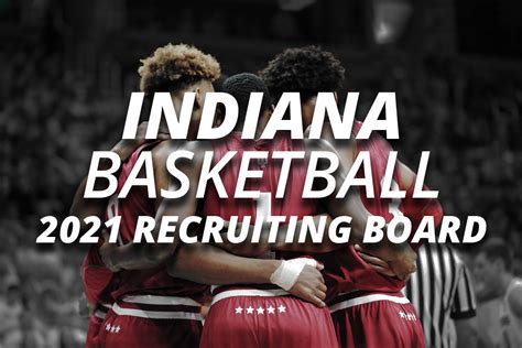 2021 Indiana Basketball Recruiting Board - IndianaHQ