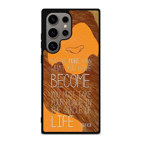 LION KING MUFASA QUOTES Samsung Galaxy S24 Ultra Case Cover