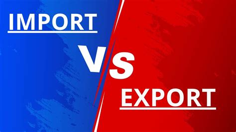 Key Differences between Import vs Export | Marketing91