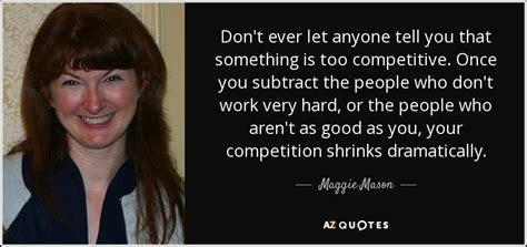 QUOTES BY MAGGIE MASON | A-Z Quotes