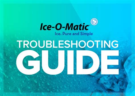 Ice-O-Matic Troubleshooting Guide: Common Errors & Fixes