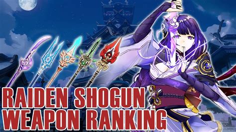 RAIDEN SHOGUN WEAPON RANKING!! Best to Worse DPS Calculated for Baal // Genshin Impact - YouTube