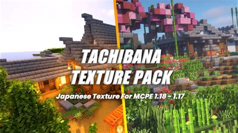 TOP 🇯🇵 JAPANESE TEXTURE PACK MCPE 1.18 - 1.17 | TACHIBANA TEXTURE PACK | Aesthetics & Ala² ...