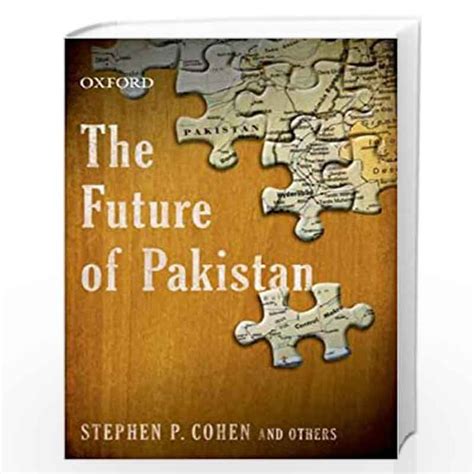 The Future of Pakistan by Cohen Stephen P.-Buy Online The Future of Pakistan Book at Best Prices ...