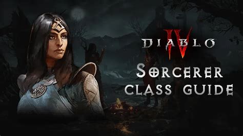 Diablo 4 Sorcerer Guide: How to play Sorcerer in D4 – KBoosting