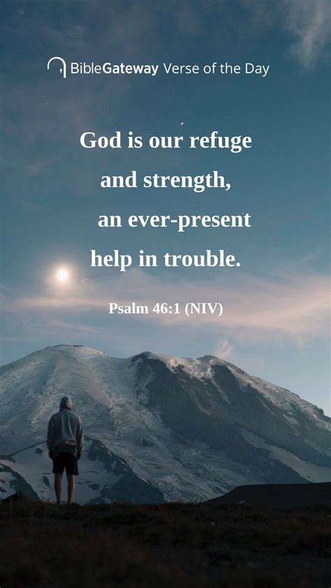 God is our refuge and strength, an ever-present help in trouble. Psalm 46:1 NIV | Psalms, Psalm ...