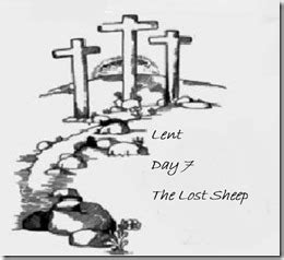 Day 7 The Lost Sheep March 4 | A Pastor's Thoughts