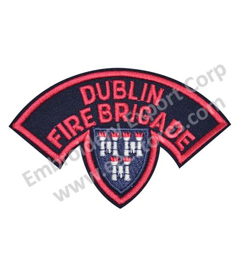 Dublin Fire Brigade - Machine Embroidered Badge - Ireland