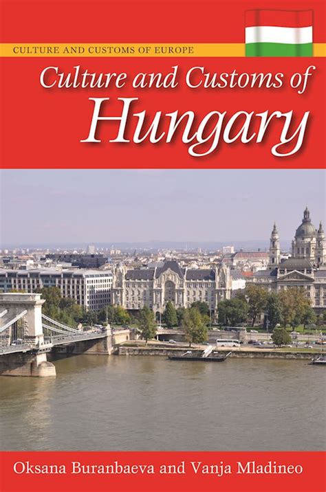 Culture and Customs of Hungary: : Culture and Customs of Europe Oksana ...