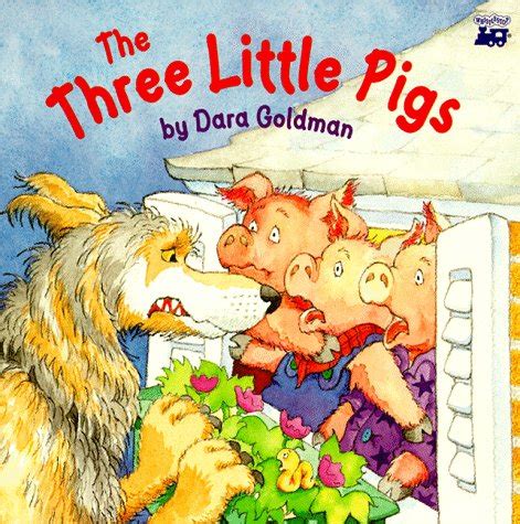 The Three Little Pigs by Dara Goldman