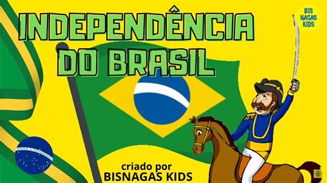 HISTÓRIA ''INDEPENDÊNCIA DO BRASIL'' - SEMANA DA PÁTRIA [EDUCAÇÃO INFANTIL) 07 DE SETEMBRO - YouTube