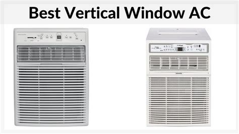 Top Vertical Window ACs: Perfect for Any Room