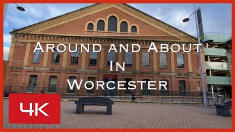 Around and About in Worcester Worcestershire England. just some of the ...