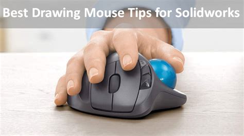 Best Drawing Mouse Tips for Solidworks — CAD/CAM Software Blog