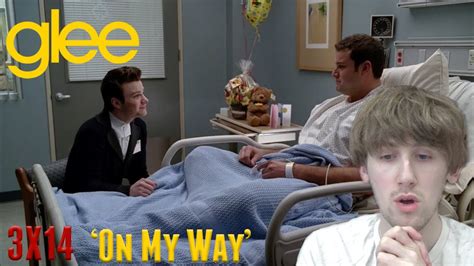 Glee Season 3 Episode 14 - 'On My Way' Reaction - YouTube