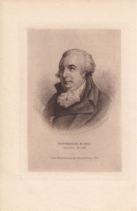 Gouverneur Morris Quotes. QuotesGram