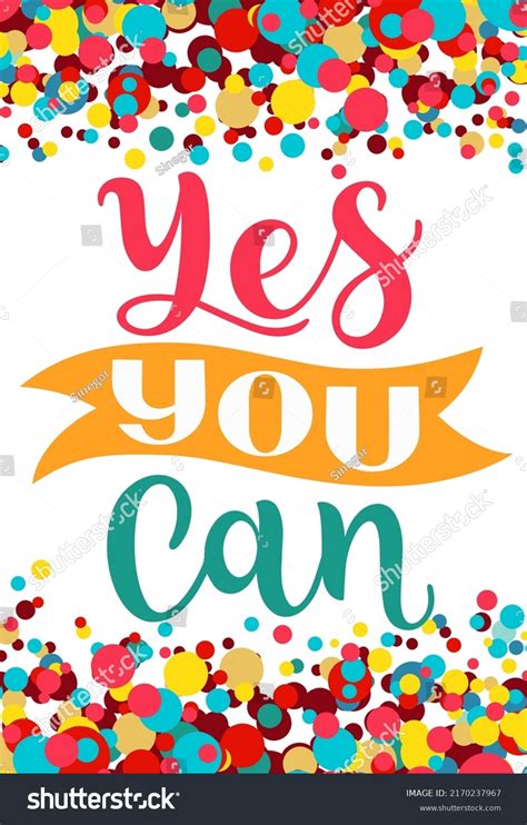 Yes You Can Inspirational Motivational Quotes Stock Vector (Royalty ...