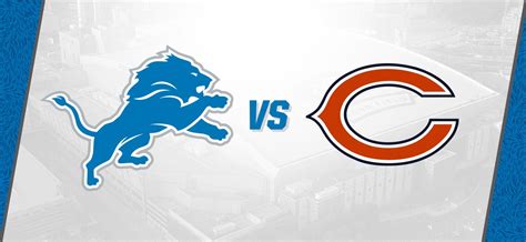 Detroit Lions vs Chicago Bears | Ford Field