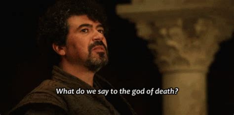 What Do We Say Game Of Thrones GIF - What Do We Say Game Of Thrones Not ...