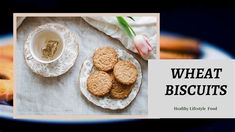 HEALTHY WHOLE WHEAT BISCUITS RECIPE - YouTube